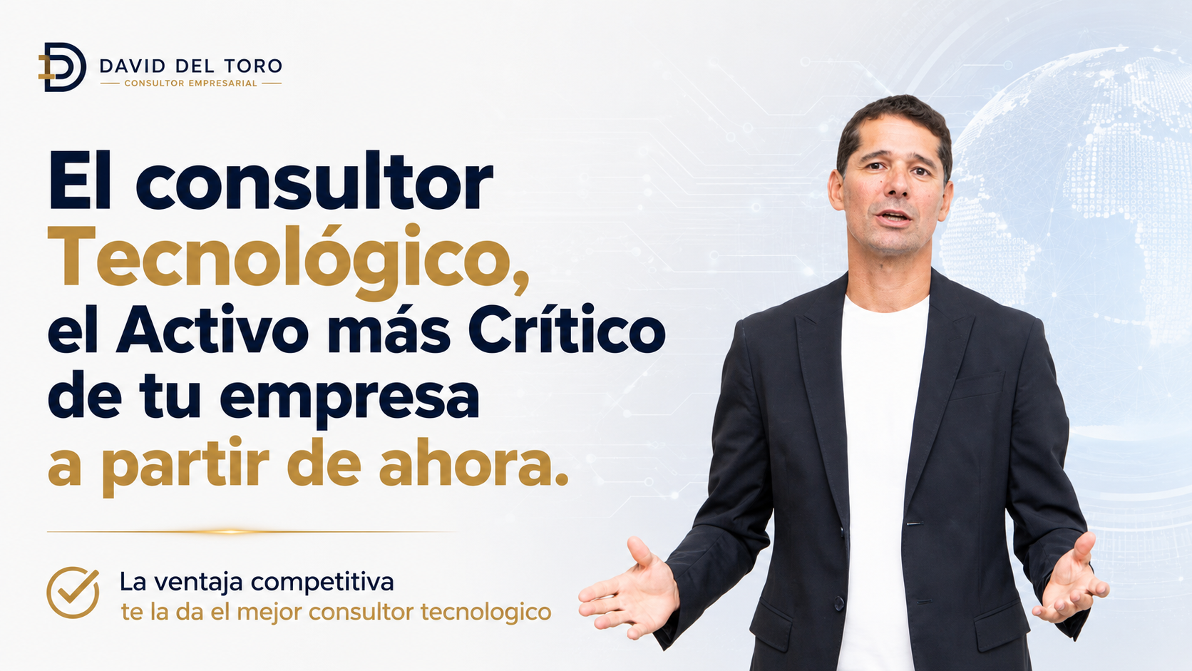 El consultor Tecnológico es el Activo más Crítico de tu empresa a partir de ahora